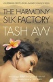 The Harmony Silk Factory