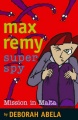 Mission in Malta (Max Remy Superspy S.)